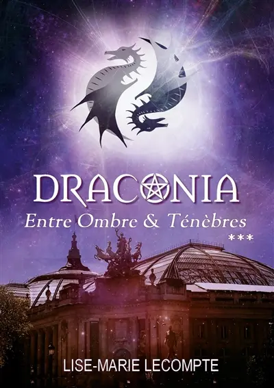 Draconia : 3. Entre Ombre & Ténèbres
