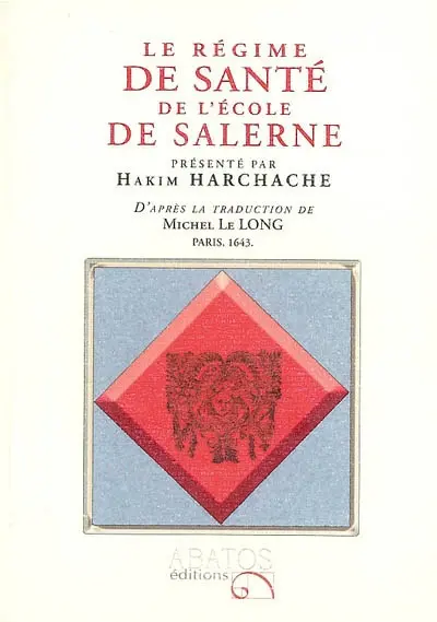 Le régime de santé de l'école de Salerne