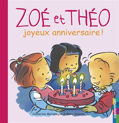 Zoé et Théo. Vol. 8. Zoé et Théo, joyeux anniversaire !