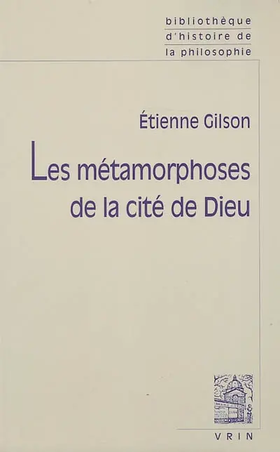 Les métamorphoses de la cité de Dieu
