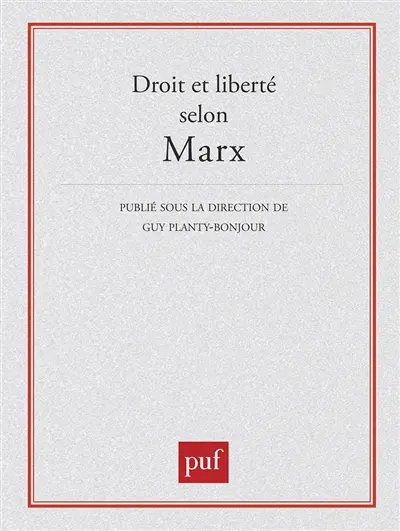 Droit et liberté selon Marx