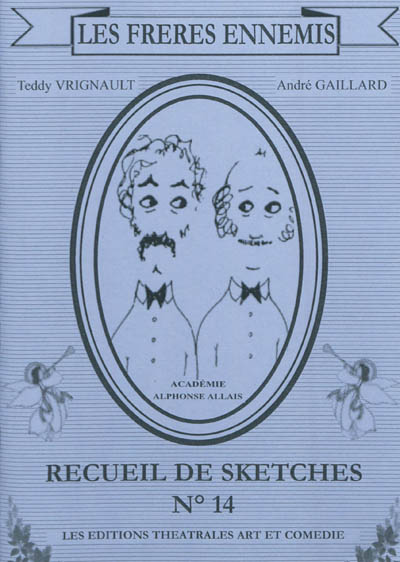 Les frères ennemis : recueil de sketches. Vol. 14