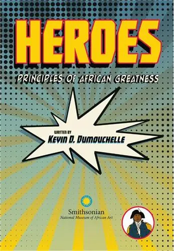 Heroes Principles of African Greatness