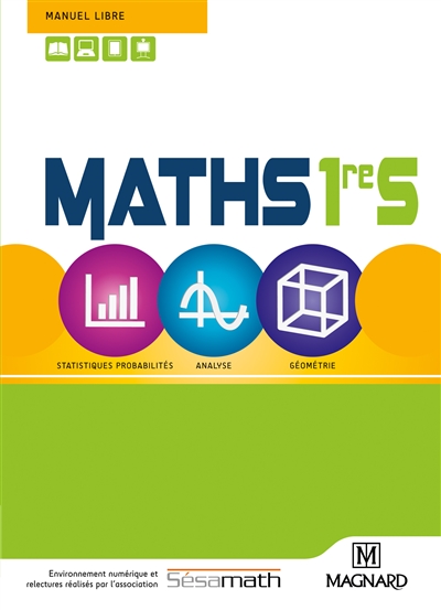 Maths : 1re S : statistiques, probabilités, analyse, géométrie