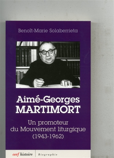 Aimé-Georges Martimort : un promoteur du Mouvement liturgique (1943-1962)