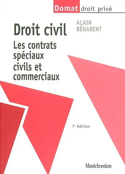 Droit civil : les contrats spéciaux civils et commerciaux