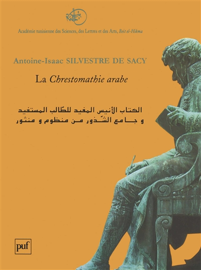 La chrestomathie arabe ou Extraits de divers écrivains arabes tant en prose qu'en vers