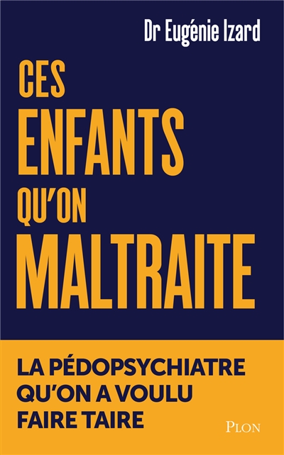 Ces enfants qu'on maltraite...