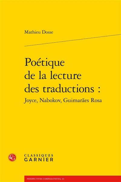 Poétique de la lecture des traductions : Joyce, Nabokov, Guimaraes Rosa