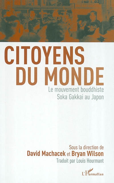 Citoyens du monde : le mouvement bouddhiste Soka Gakkai au Japon