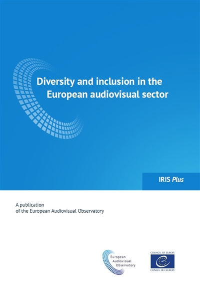 IRIS plus, n° 1 (2021). Diversity and inclusion in the European audiovisual sector