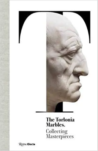 The Torlonia Marbles Collecting Masterpieces