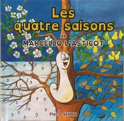 Les quatre saisons de Marcello l'asticot