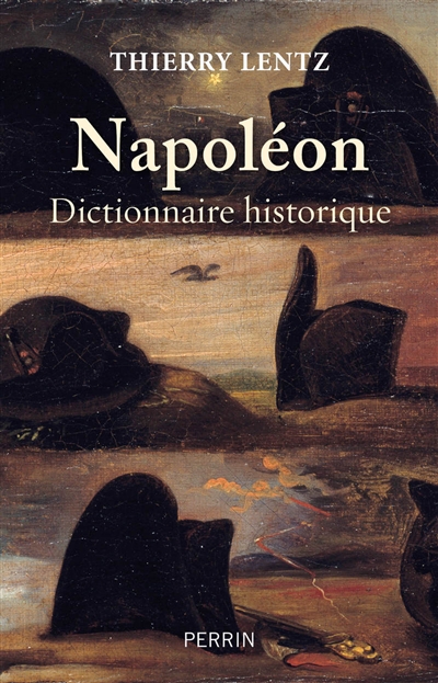 Napoléon : dictionnaire historique