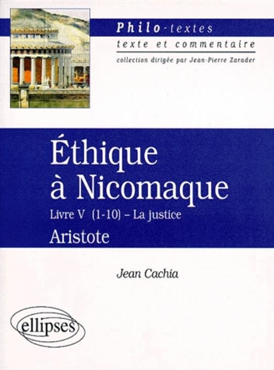 Ethique à Nicomaque, Livre V (1-10), la justice, Aristote