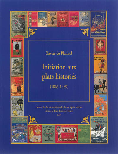 Initiation aux plats historiés : le cartonnage d'art dans le livre français (1865-1939) : le décor et l'histoire