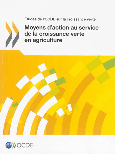 Moyens d'action au service de la croissance verte en agriculture