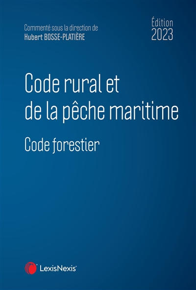 Code rural et de la pêche maritime 2023. Code forestier