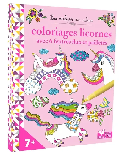 Coloriages licornes : avec 6 feutres fluo et pailletés