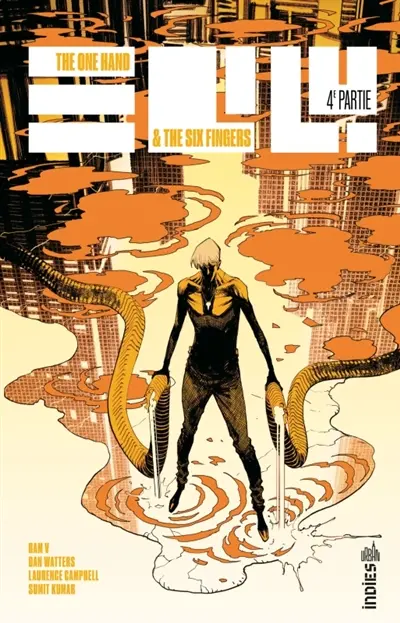 The one hand & The six fingers. Vol. 4