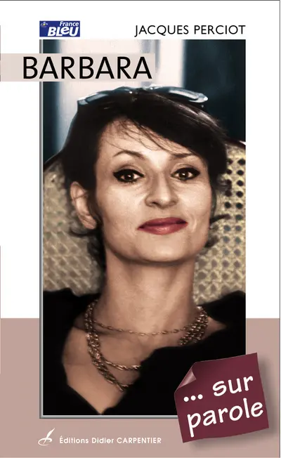 Barbara... sur parole