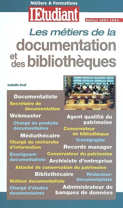 Les métiers de la documentation et des bibliothèques