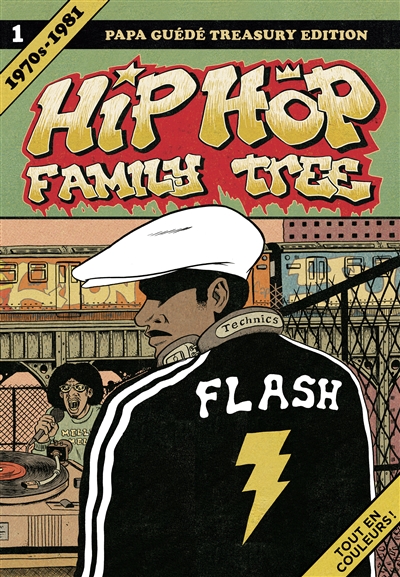 Hip-hop family tree. Vol. 1. 1970s-1981
