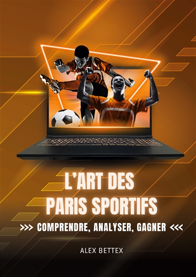 L'Art des Paris Sportifs :...
