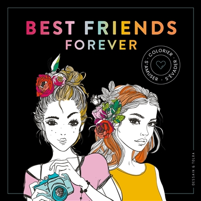best friends forever : colorier, s'amuser, s'évader
