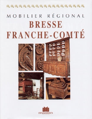 Mobilier régional : Bresse, Franche-Comté