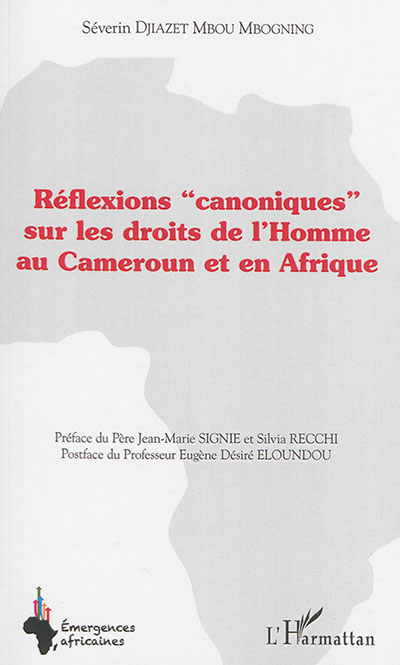 Réflexions canoniques sur les droits de l'homme au Cameroun et en Afrique