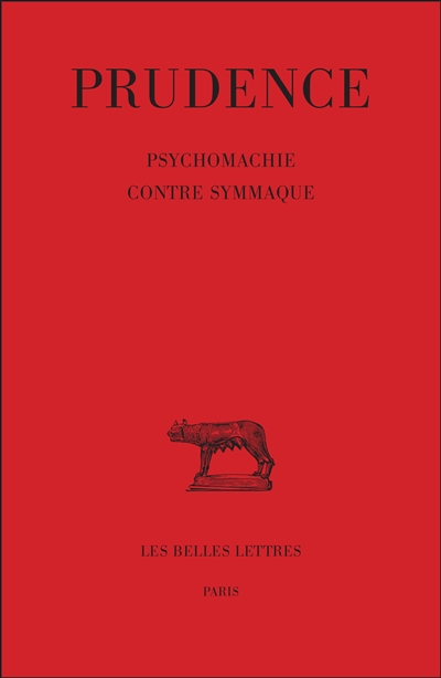 Prudence. Vol. 3. Psychomachie. Contre Symmaque