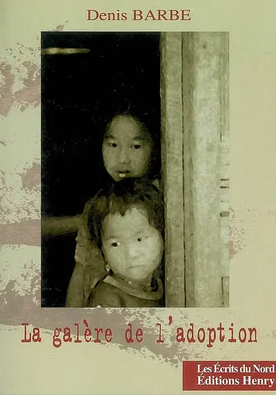 La galère de l'adoption