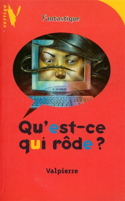 Qu'est-ce qui rôde ?