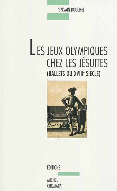 Les Jeux olympiques chez les jésuites : ballets du XVIIIe siècle