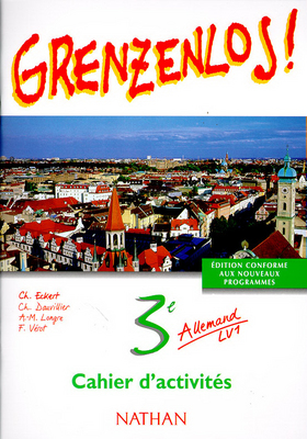 Grenzenlos ! 3e LV1 : cahier d'activités