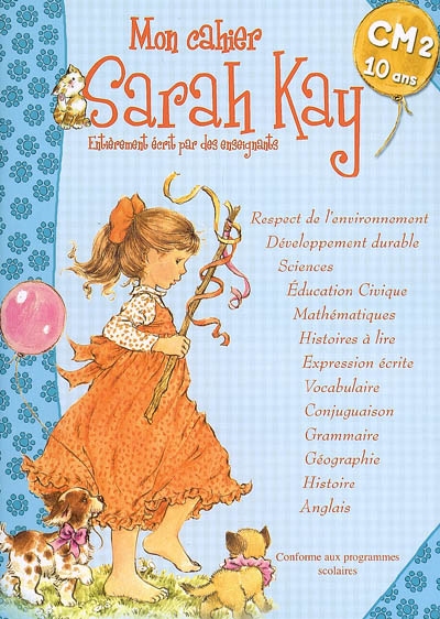 Mon cahier Sarah Kay, CM2, 10 ans
