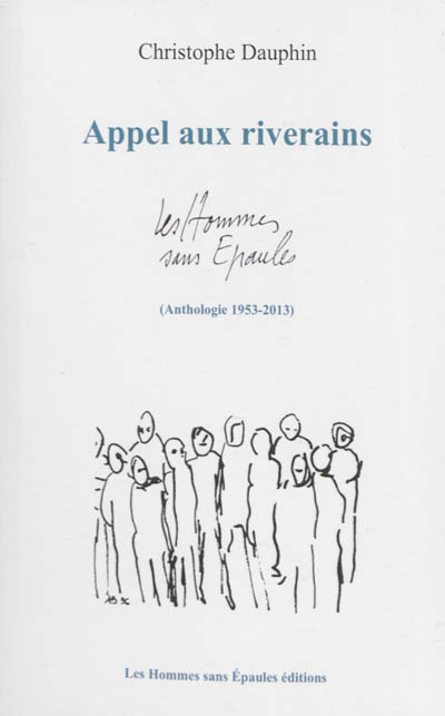 Appel aux riverains : les Hommes sans épaules, anthologie 1953-2013