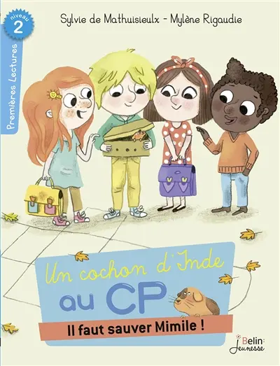 Un cochon d'Inde au CP. Vol. 1. Il faut sauver Mimile !