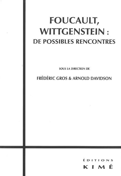 Foucault, Wittgenstein : de possibles rencontres