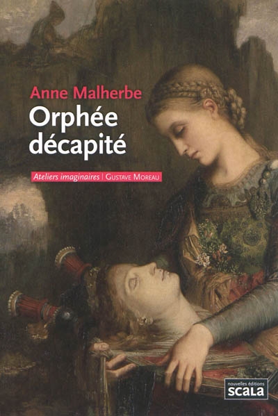 Orphée décapité : Gustave Moreau