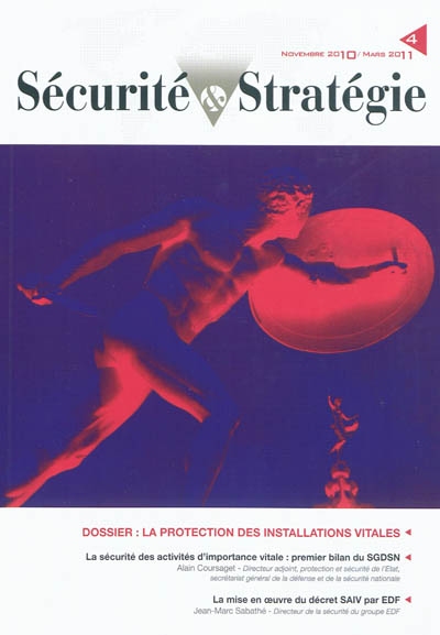 Sécurité & stratégie, n° 4. La protection des installations vitales