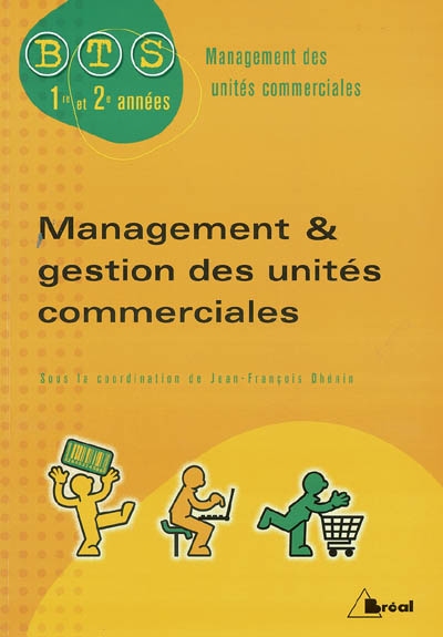 Management et gestion des unités commerciales : BTS Management des unités commerciales
