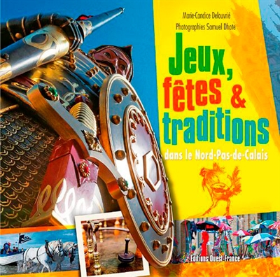 Jeux, fêtes et traditions dans le Nord-Pas-de-Calais