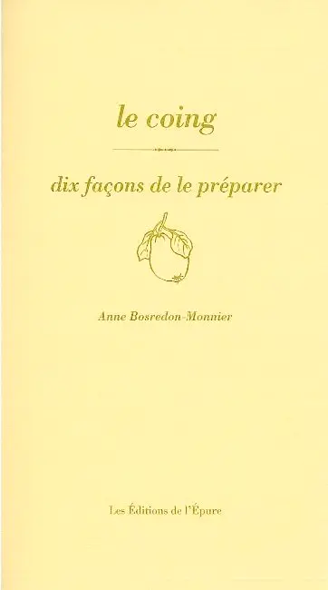 Le coing : dix façons de le préparer