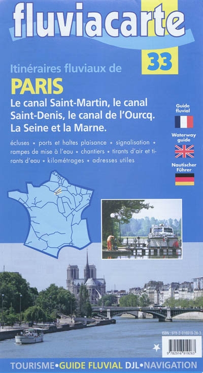 Itinéraires fluviaux de Paris : le canal Saint-Martin, le canal Saint-Denis, le canal de l'Ourcq, la Seine et la Marne