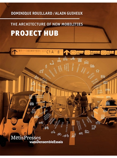 Project Hub : the architecture of new mobilities