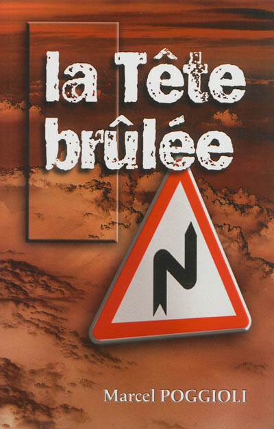 La tête brûlée