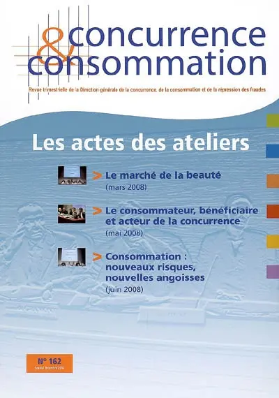 Concurrence & consommation, n° 162. Les actes des ateliers