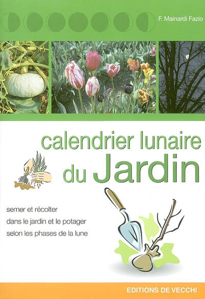 Le calendrier lunaire du jardinier